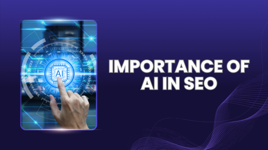 The Importance of AI in SEO