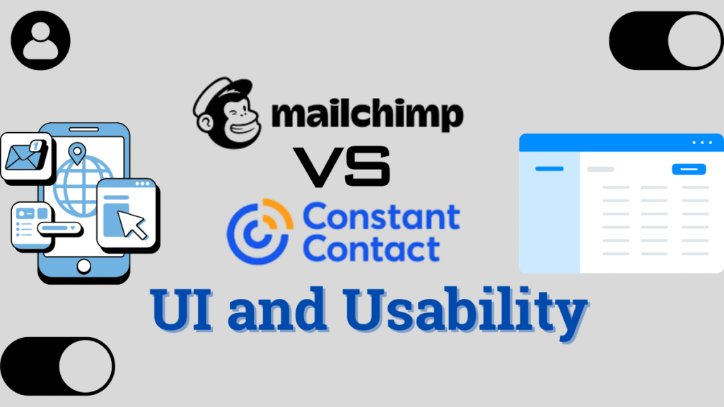Mailchimp Vs Constant Contact: UI and Usability