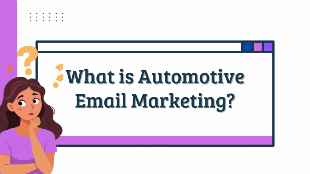 What is Automotive Email Marketing?