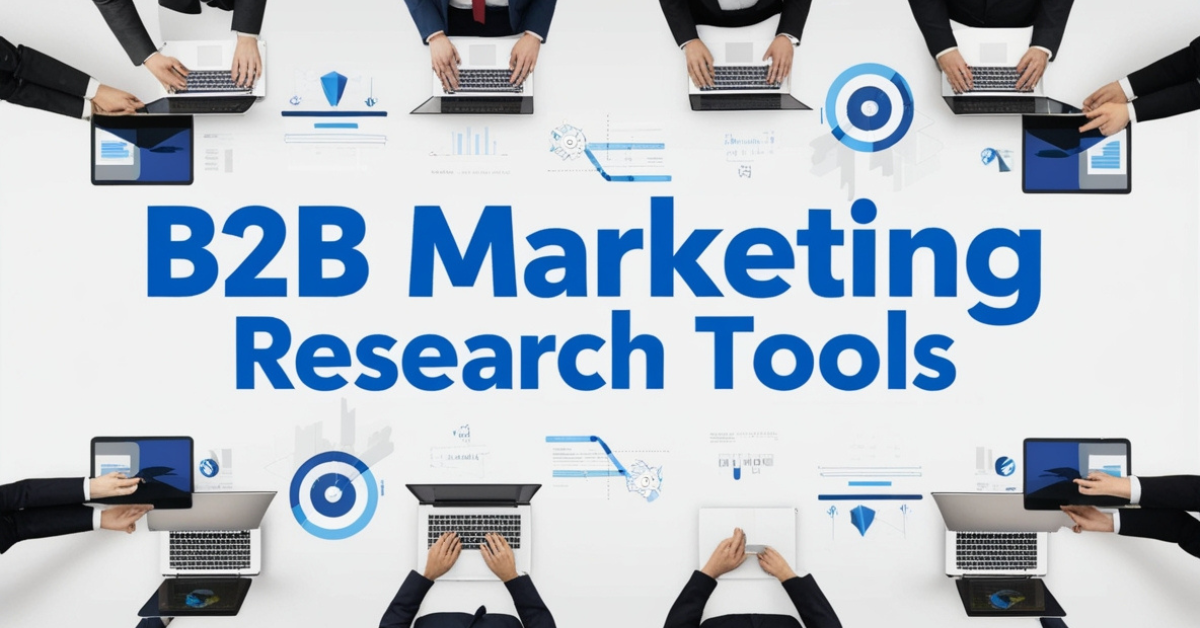 B2B Marketing Research Tools