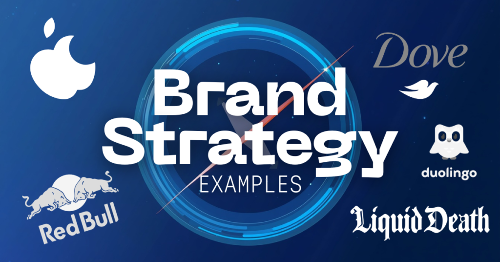 Brand Strategy Examples