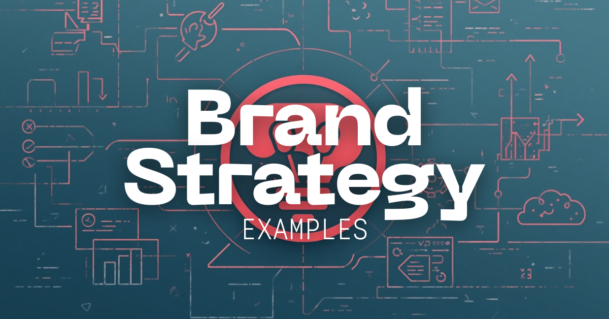 Brand Strategy Examples