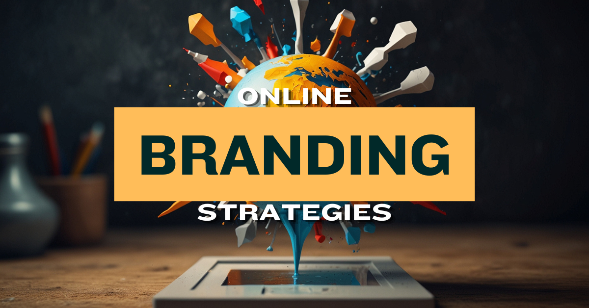Online Branding Strategies